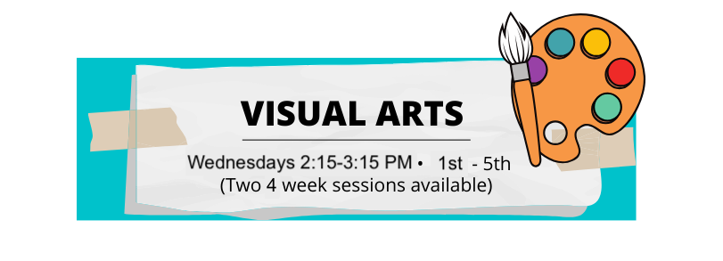 Visual Arts Club 2025 - WAITLIST